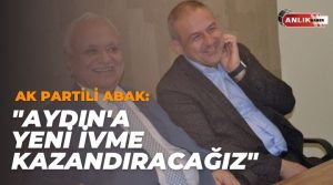   AK Parti Aydın Milletvekili adayı Mustafa Abak, seçim çalışmaları