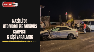 Minibüs ile otomobil çarpıştı 6 kişi yaralandı