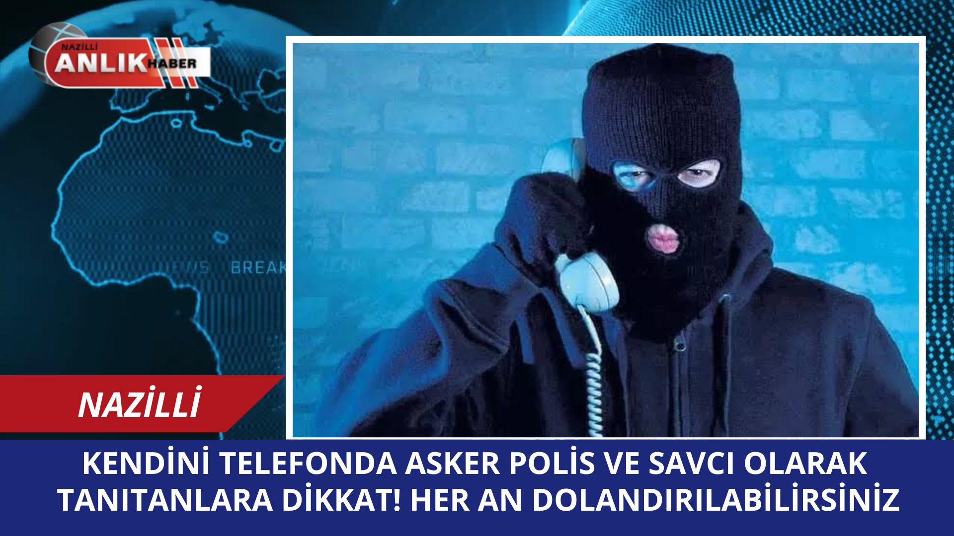 Nazilli’de Telefon Dolandırıcılığı Alarmı: Yaşlı Vatandaşlar Dikkat! Son zamanlarda ülke
