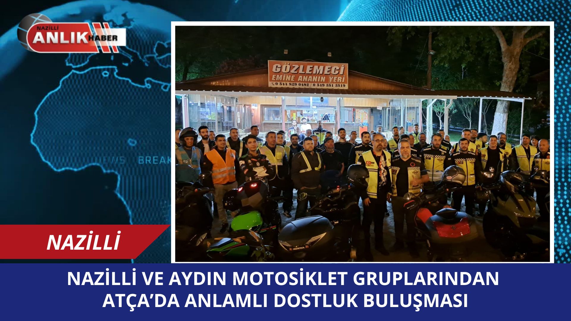 Nazilli’de faaliyet gösteren 09,5 Riders Motosiklet Grubu ile Aydın merkezli