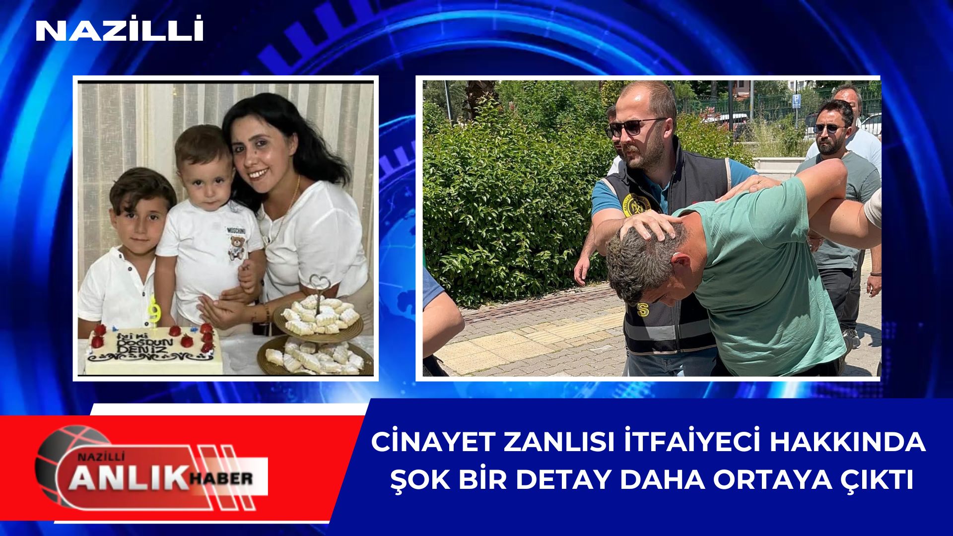 Ali GÜNANA – Türkiye’yi derinden sarsan Nazilli’deki aile cinayeti soruşturmasında,