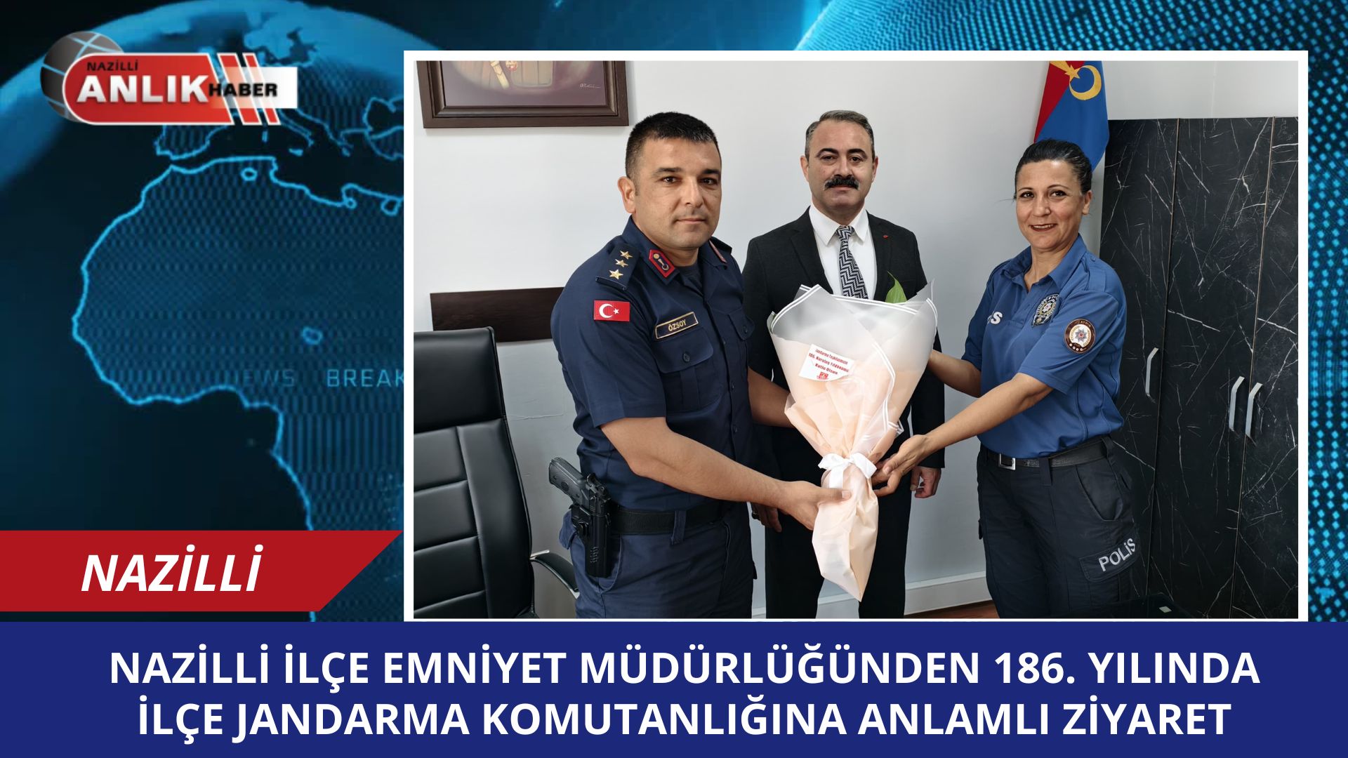 Nazilli Emniyetinden Jandarmaya 186. yıl ziyareti!