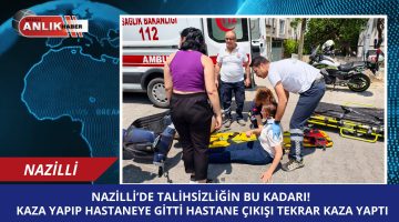 KAZA YAPIP HASTANEYE GİTTİ HASTANE ÇIKIŞI TEKRAR KAZA YAPTI