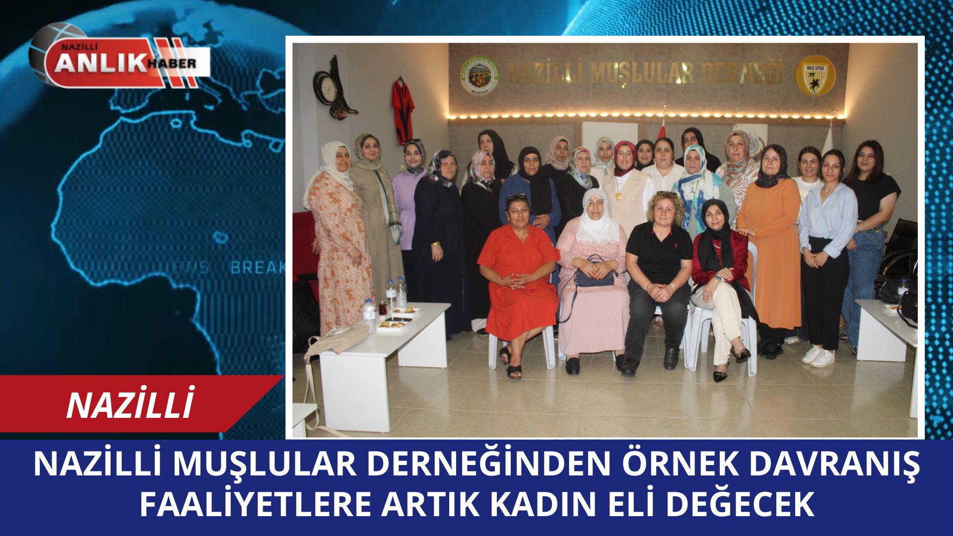 Muşlular Derneği’nden Kadınlara Çağrı: Faaliyetlerde Daha Etkin Rol Almaları Hedefleniyor