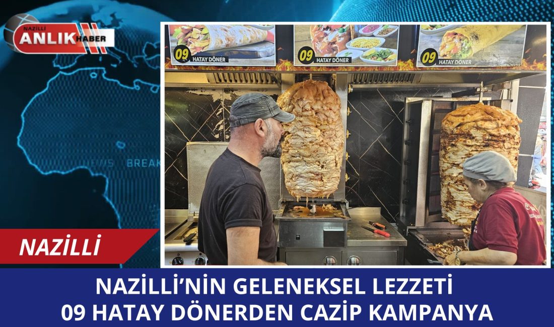 Nazilli’de 25 yıldır hizmet veren 09 Hatay Döner Salonu, kaliteli