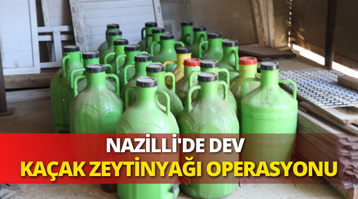 Nazilli’de zabıta ekipleri 1150 litre kaçak yağ ele geçirdi