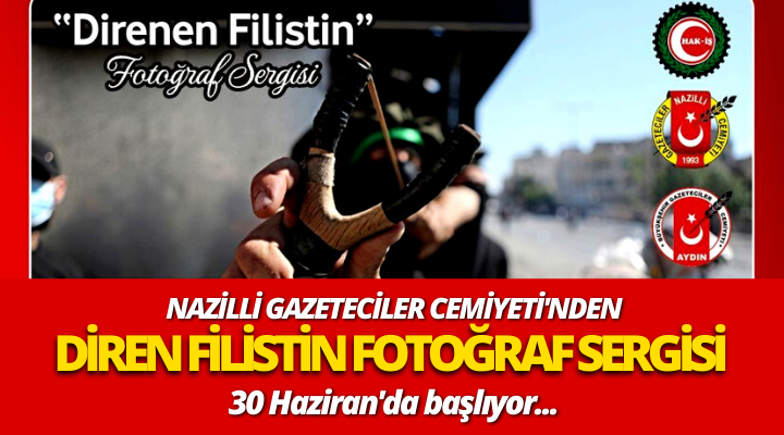 ‘Direnen Filistin’ fotoğraf sergisi Nazilli’de açılıyor