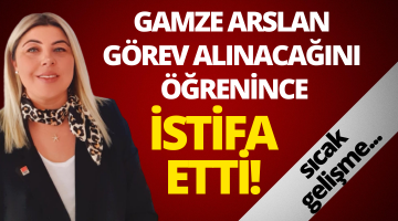 Gamze Arslan Görevden Alınacağını Öğrenince İstifa Etti!