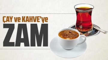 Nazillli’de çaya ve kahveye zam!