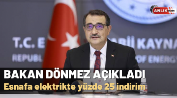 Bakan Dönmez açıkladı! Esnafa elektrikte yüzde 25 indirim