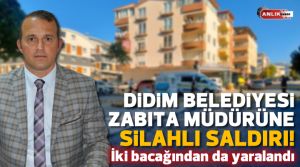 ANLIK HABER – Didim Belediyesi Zabıta Müdürü Hacı Murat Fettahoğlu,