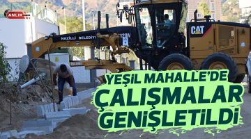 Yeşil Mahalle’de çalışmalar genişletildi