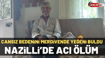 Cansız bedenini yeğeni buldu