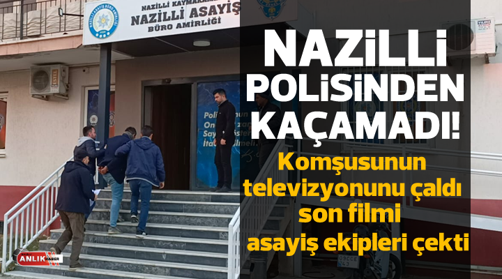 Nazilli’nin azılı hırsızı kovalamaca sonucu yakalandı