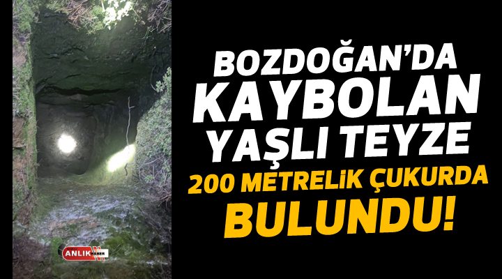 Bozdoğan’da kaybolan yaşlı teyze çukurda bulundu