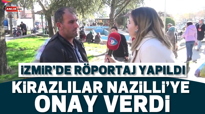 Kirazlılar Nazilli’ye onay verdi