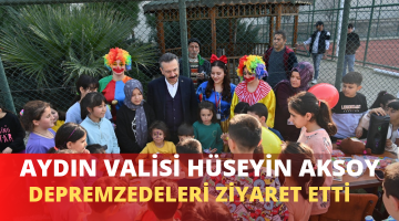 VALİ AKSOY NAZİLLİ’DE DEPREMZEDELERİ ZİYARET ETTİ