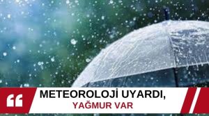 Meteoroloji’nin uyarılarına göre, Nazilli’de kuvvetli yağış etkili olacak, kuvvetli ve