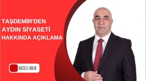 İyi Parti Aydın Milletvekili Aday Adayı Mehmet Reşat Taşdemir bu