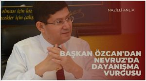 Nazilli Belediye Başkanı Kürşat Engin Özcan, 21 Mart Nevruz Bayramı