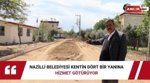   Nazilli Belediyesi ekipleri tarafından, Yeni Sanayi Mahallesi 1004 Sokak’taki