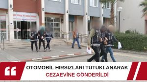 Otomobil hırsızları tutuklanarak cezaevine gönderildi. Nazilli’de iki gün önce park