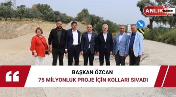 BAŞKAN ÖZCAN 75 MİLYONLUK PROJE İÇİN KOLLARI SIVADI