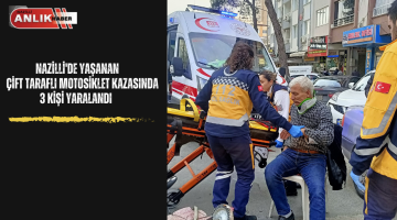 NAZİLLİ’DE YAŞANAN MOTOSİKLET KAZASINDA 3 KİŞİ YARALANDI