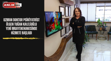 ÜLGEN TUĞAN KALELİOĞLU YENİ MUAYENEHANESİNDE HİZMETE BAŞLADI