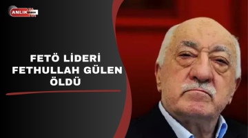  FETÖ LİDERİ FETHULLAH GÜLEN ÖLDÜ