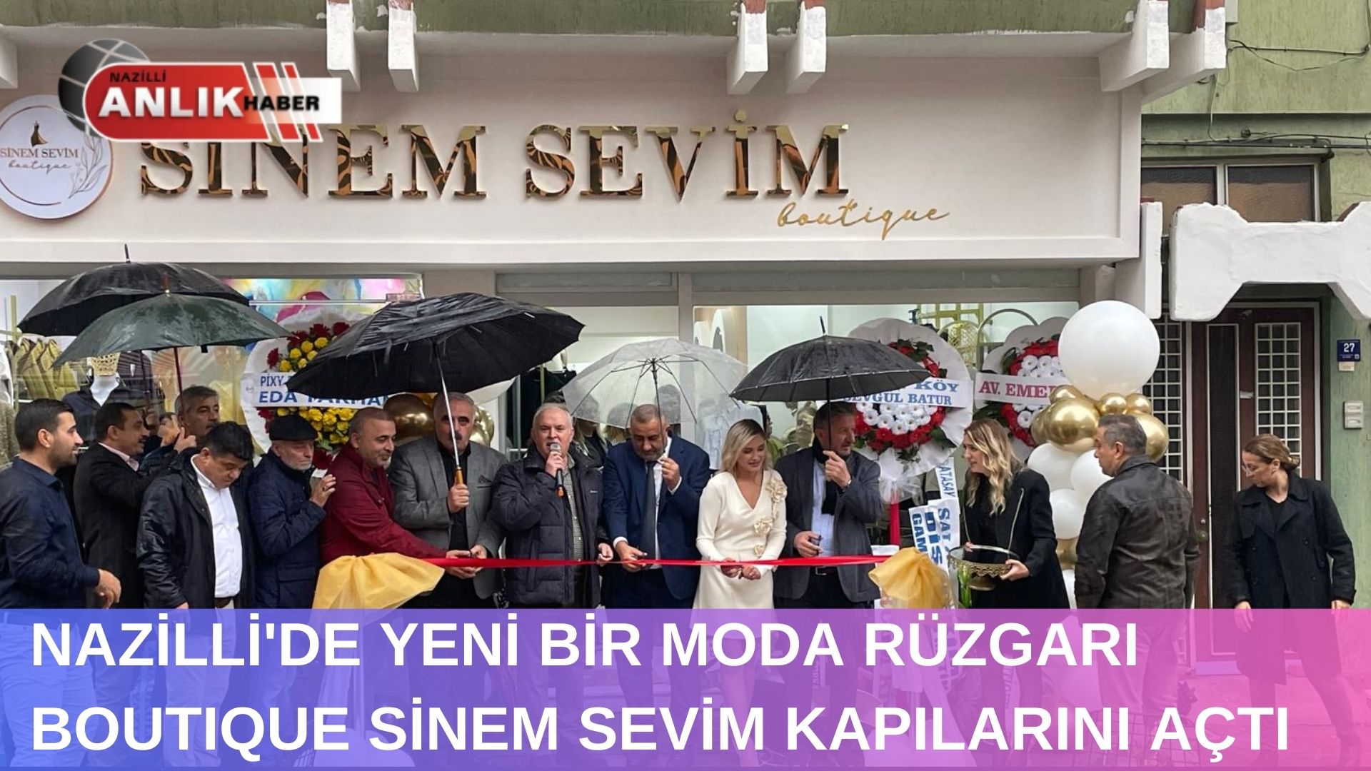 NAZİLLİ’DE YENİ BİR MODA RÜZGARI BOUTIQUE SİNEM SEVİM KAPILARINI AÇTI