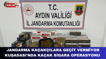 JANDARMA KAÇAKÇILARA GEÇİT VERMİYOR KUŞADASI’NDA KAÇAK SİGARA OPERASYONU