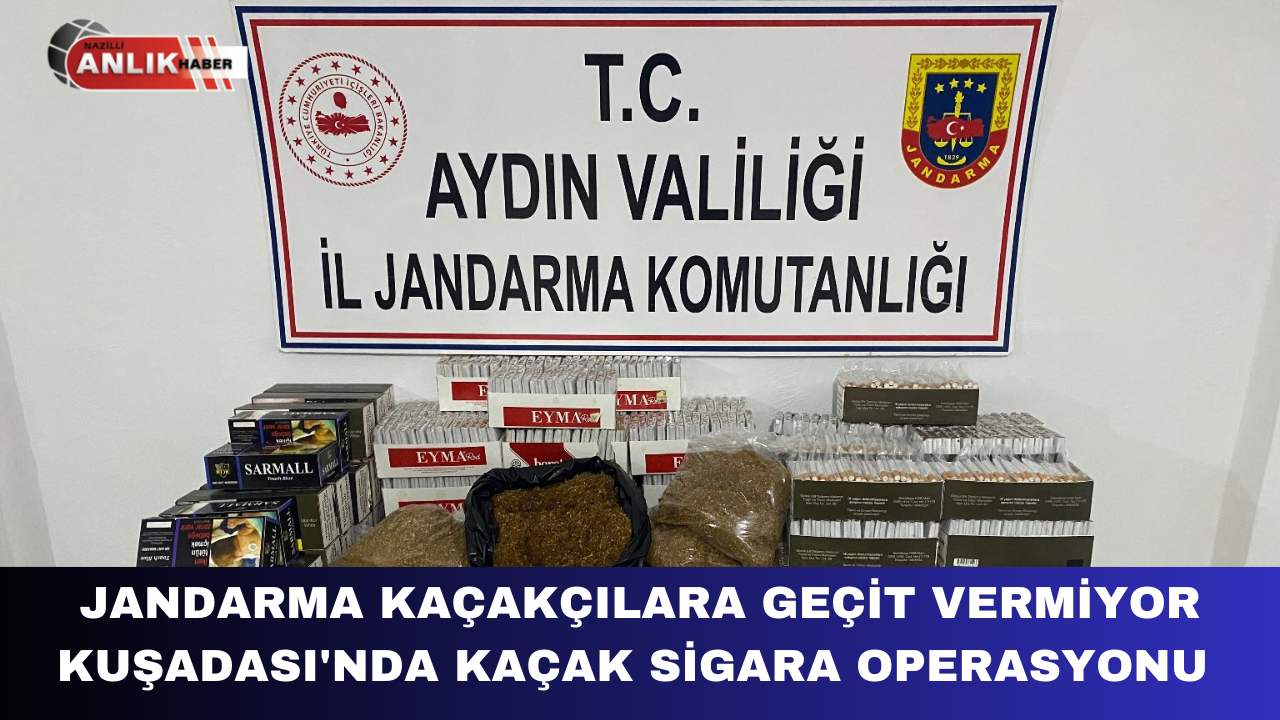 JANDARMA KAÇAKÇILARA GEÇİT VERMİYOR KUŞADASI’NDA KAÇAK SİGARA OPERASYONU