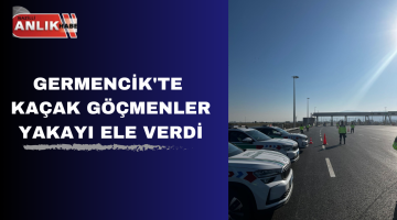 GERMENCİK’TE KAÇAK GÖÇMENLER YAKAYI ELE VERDİ