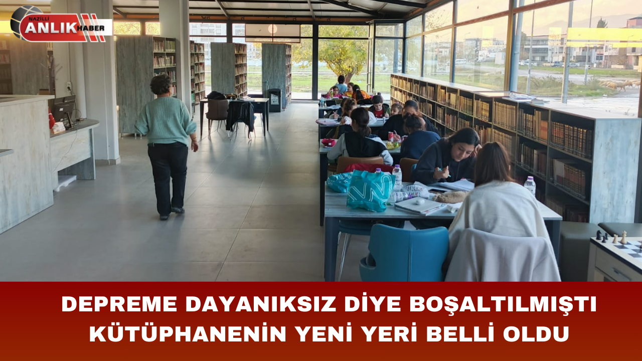 NAZİLLİ’DE YENİ KÜTÜPHANE’NİN YERİ BELLİ OLDU