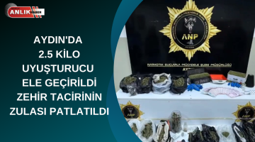 Aydın’da 2.5 kilo Uyuşturucu Ele Geçirildi Zehir Tacirinin Zulası Patlatıldı