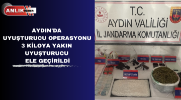 Aydın’da  Uyuşturucu Operasyonu 3 Kiloya Yakın Uyuşturucu Ele Geçirildi