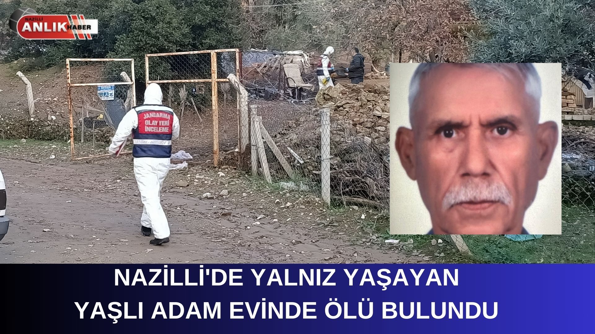 NAZİLLİ’DE YALNIZ ÖLÜM!