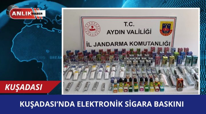 KUŞADASI’NDA ELEKTRONİK SİGARA BASKINI!