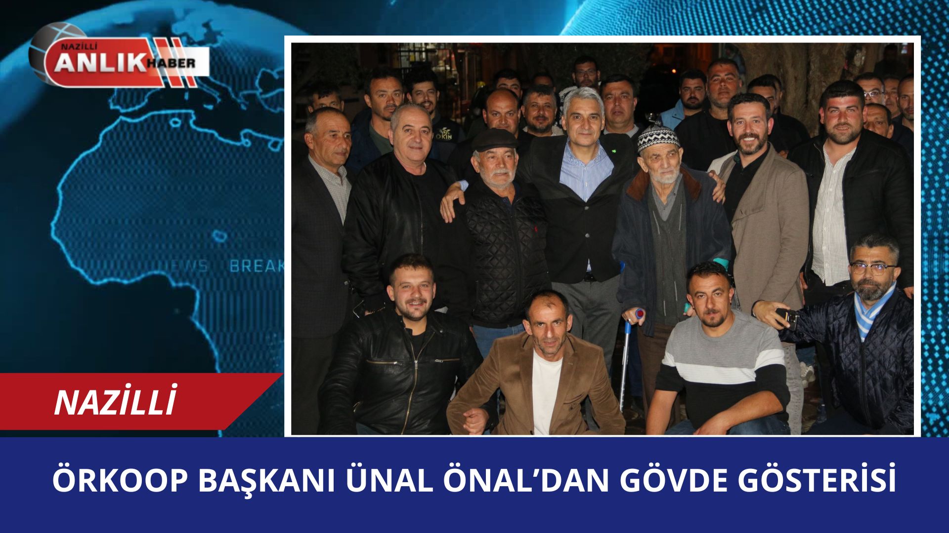 ÖRKOOP Başkanı Ünal Önal’dan gövde gösterisi!