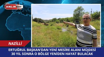 30 YIL SONRA O BÖLGE YENİDEN HAYAT BULACAK