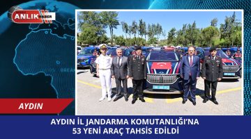 Aydın İl Jandarma Komutanlığı’na 53 Yeni Araç Tahsis Edildi