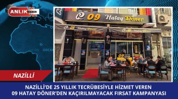 Nazilli’nin 25 Yıllık Lezzet Durağı 09 Hatay Döner’den “Doyuran Menü” Kampanyası!