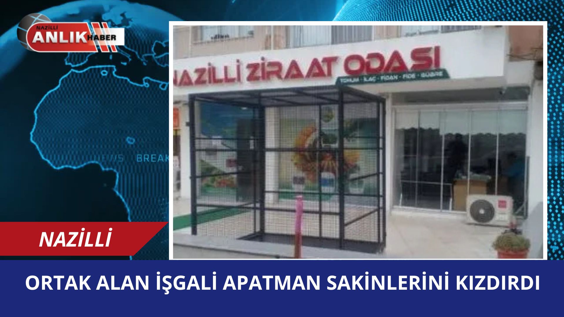 Nazilli Ziraat Odası’nın Ortak Alan İşgali Apartman Sakinlerini Kızdırdı