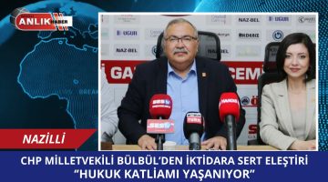 CHP’li Bülbül’den İktidara Sert Eleştiri: “Hukuk Katliamı Yaşanıyor”