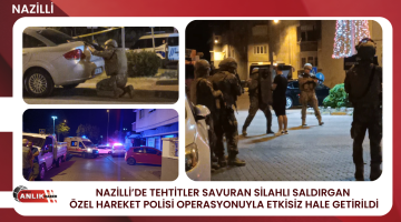 NAZİLLİ’DE HAREKETLİ DAKİKALAR! SİLAHLI SALDIRGAN ÖZEL HAREKAT POLİSLERİNİN OPERASYONUYLA ETKİSİZ HALE GETİRİLDİ