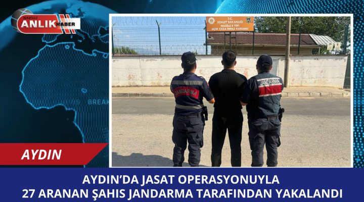 Aydın’da JASAT Operasyonu: 27 Aranan Şahıs Yakalandı