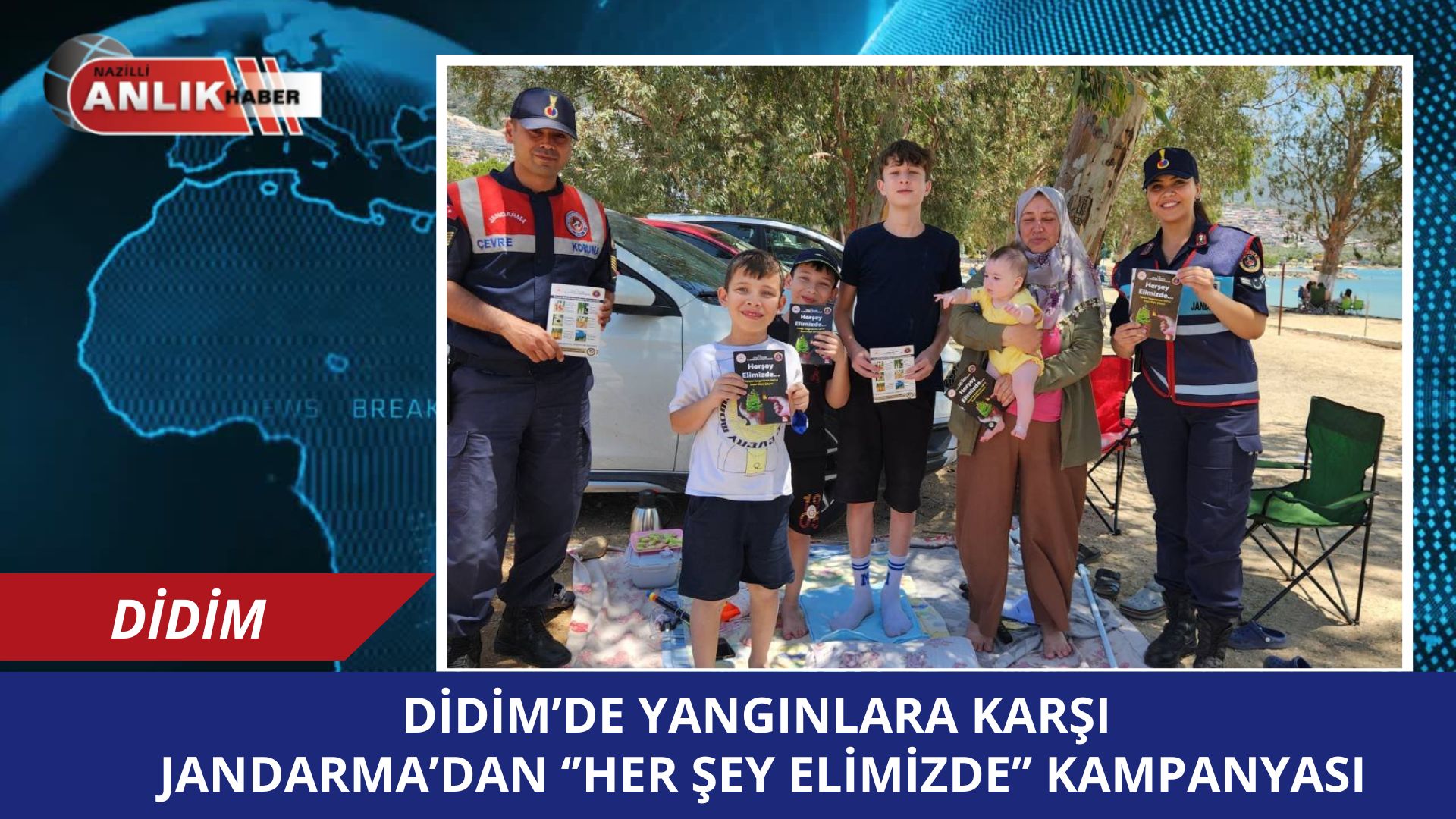 Didim’de Yangınlara Karşı “Her Şey Elimizde” Kampanyası: Jandarmadan Çevre Duyarlılığı Çağrısı