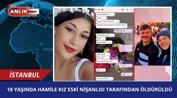 Sarıyer’de Hamile Genç Kadın Eski Nişanlısı Tarafından Öldürüldü!