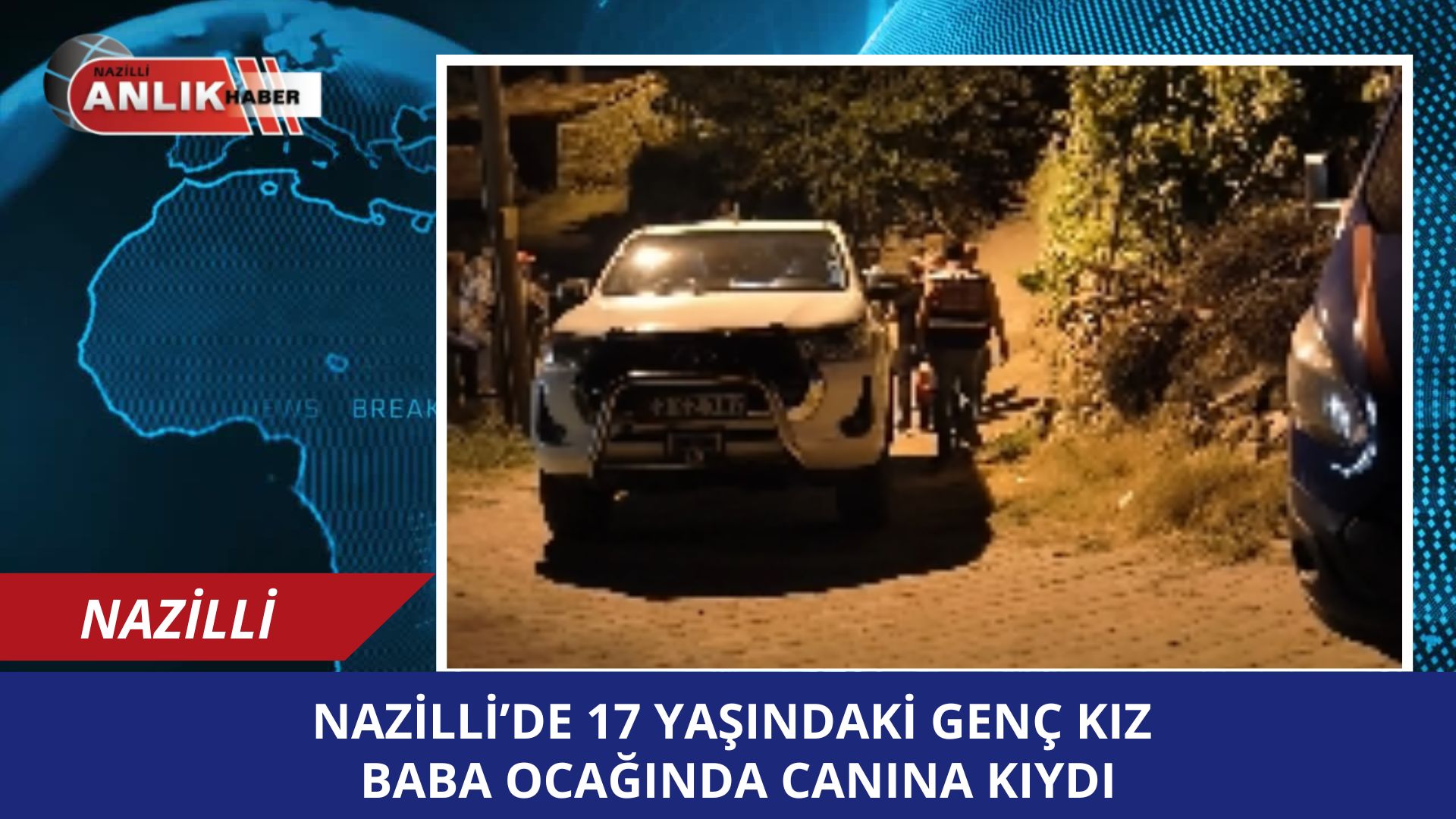 17 YAŞINDAKİ GENÇ KIZ BABA OCAĞINDA CANINA KIYDI